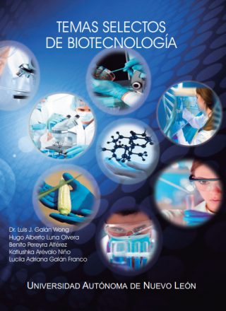 Luis Galan Wong - Temas selectos de biotecnologia