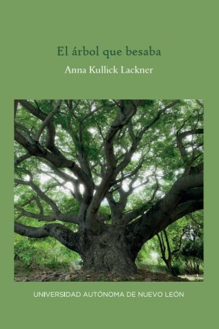 Anna Kullick Lackner - El arbol que besaba