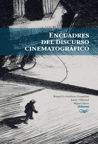 Gutierrez Villarreal Saenz - Encuadres del discurso cinematografico
