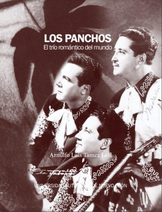 Arnulfo Luis Tamez Leal - Los Panchos