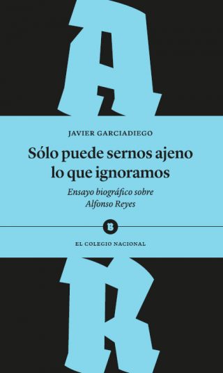 Javier Garciadiego - Solo puede sernos ajenos v2