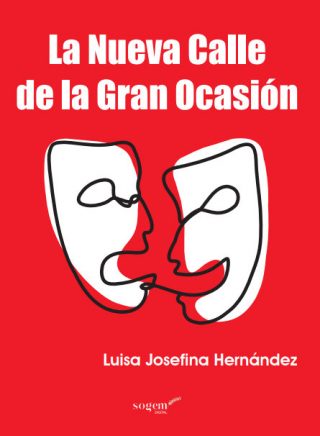 Luisa Josefina hernandez - La nueva calle de la gran ocasion