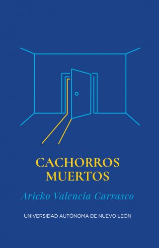 Aricko Valencia Carrasco - Cachorros muertos