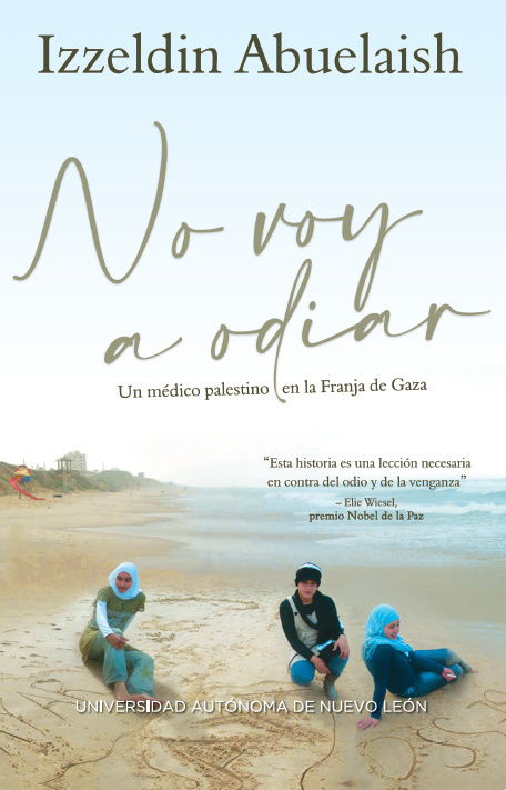 Izzeldin Abuelaish No Voy a Odiar