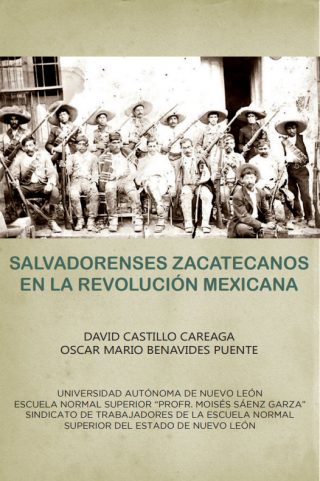 salvadorenses zacatecanos en la revolucion mexicana