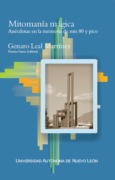 Genaro Leal Martínez – MItomanía mágica_1