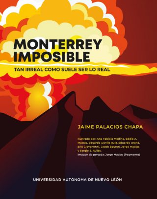 Jaime Palacios Chapa - Monterrey imposible