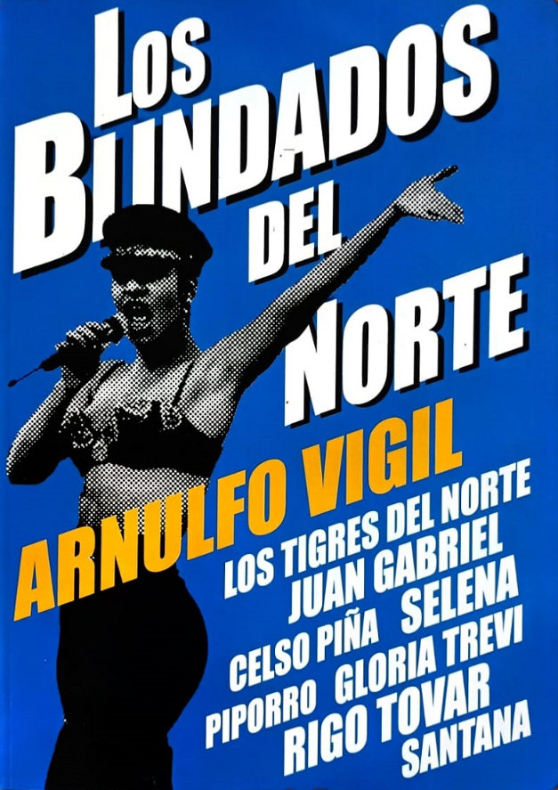 Arnulfo Vigil – Los Blindados Del Norte – Editorial Universitaria UANL