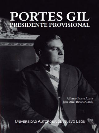 Alfonso Ibarra Alanis - Portes Gil Presidente provisional