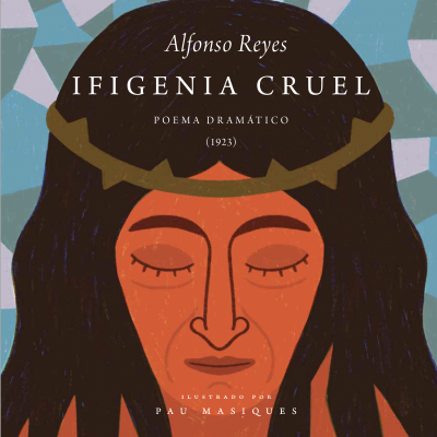 Alfonso reyes - Ifigenia Cruel